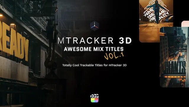 mTracker 3D Awesome Mix Titles – Final Cut Pro Plugin