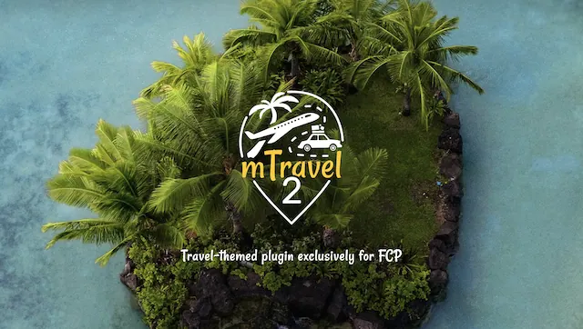 mTravel 2 – Final Cut Pro Plugin