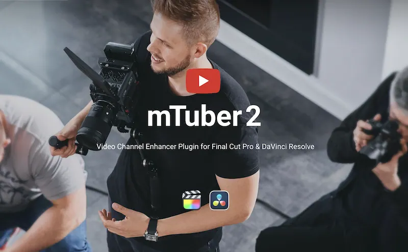 mTuber 2 – Final Cut Pro Plugin