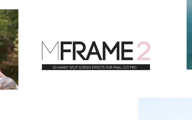 mFrame 2 – Final Cut Pro Plugin