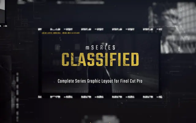 mSeries Classified – Final Cut Pro Plugin
