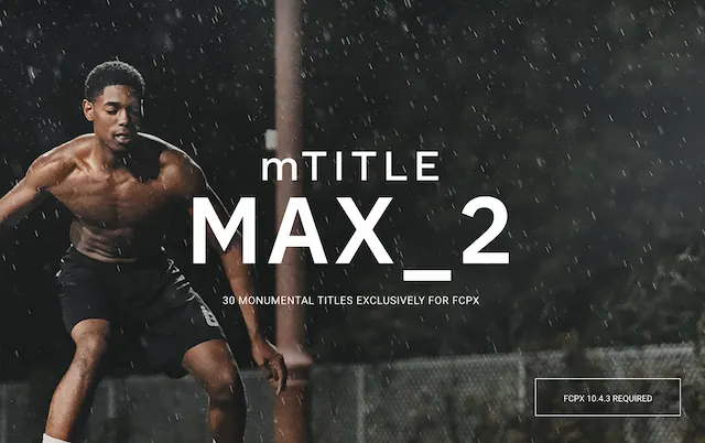 mTitle Max 2 – Final Cut Pro Plugin